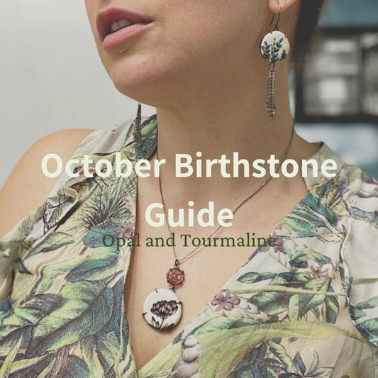 October Birthstone Guide - Mettle by Abby