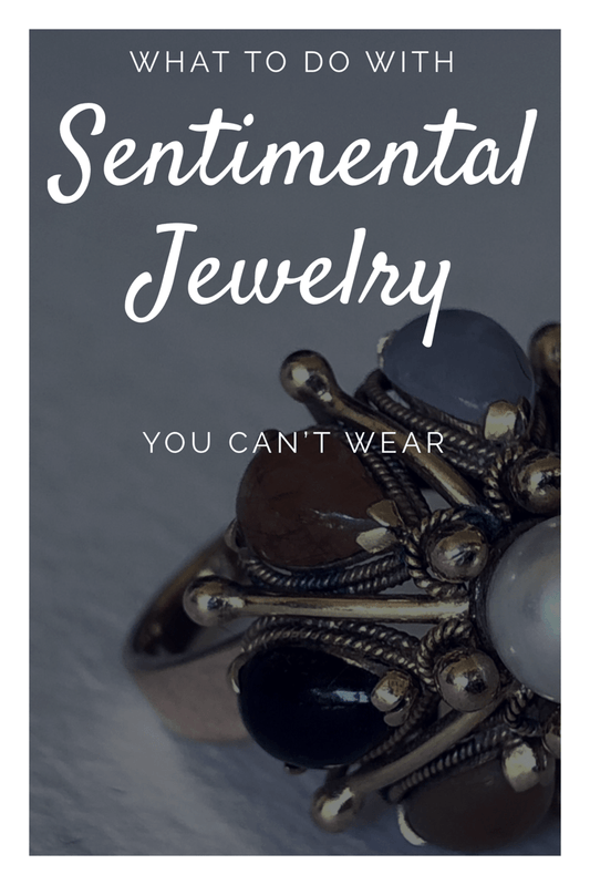 What to do with sentimental jewelry you can't wear - Mettle by Abby
